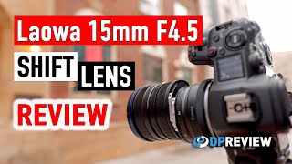 Laowa 15mm F4.5 Shift Lens Review: What is a shift lens, and when is it useful?