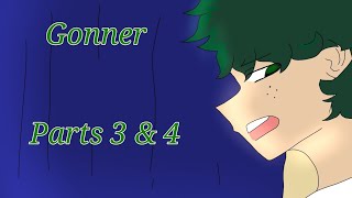 Goner parts 3 & 4 | My hero academia | MHA | BNHA