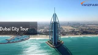 Dubai Vacation Package.(Wizfair Travel)   Please Subscribe the Channel For More Details...