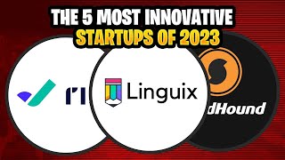 The 5 most innovative startups of 2023 | most innovative startups of 2023