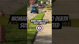 Woman 🔪 to death suspect arrested👮🏻 #police #breakingnews #wickedcrimes