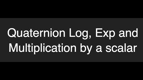 Quaternion Log, Exp, and scalar multiplication ProgrammingTIL #187 3D Math 31 tutorial video