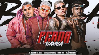 PERNA BAMBA- VILAO NO BEAT- DANILO CHATINHO , NEGUIN DA BASE , GUGU OFC ,MC MENOR RF ( TIKTOK VIRAL)