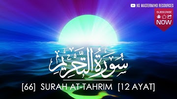 #66 SURAH AT TAHRIM | سورة التحريم [AHMAD AL SHALABI]