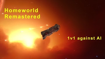 Homeworld Remastered Collection 1v1 vs AI (no commentary)