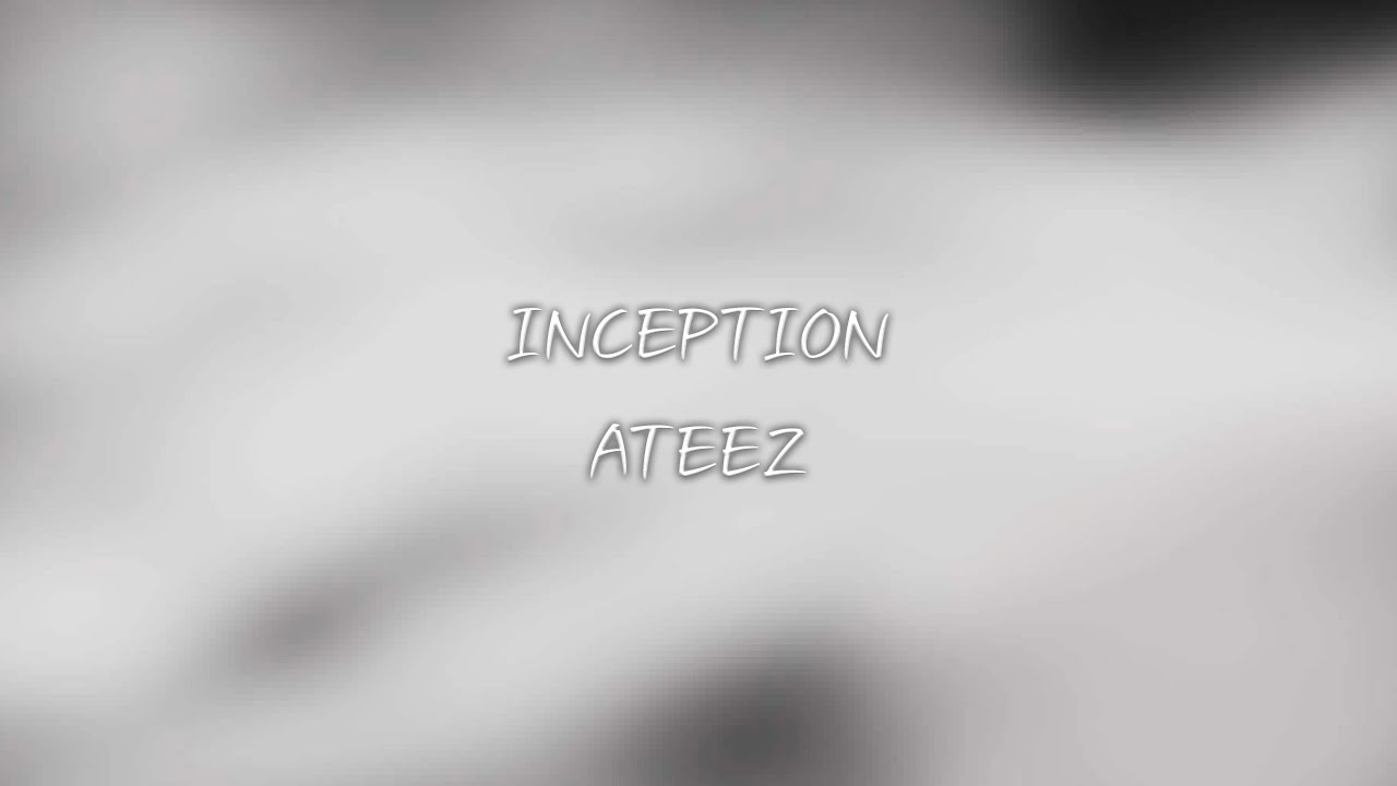 ATEEZ INCEPTION lyrics [Eng. Rom. Han.] YouTube