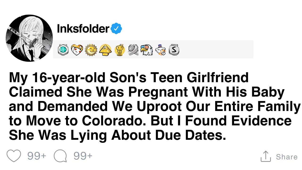 My 16-year-old Son's Teen Girlfriend Claimed She Was Pregnant With His Baby and Demanded We Uproot..