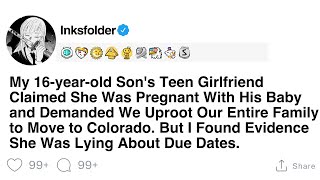 My 16-year-old Son's Teen Girlfriend Claimed She Was Pregnant With His Baby and Demanded We Uproot..