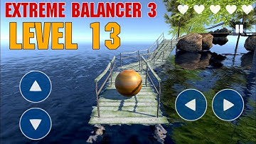 Extreme Balancer 3 - Level 13 walkthrough
