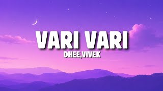 Dhee - Vari Vari (Lyrics)