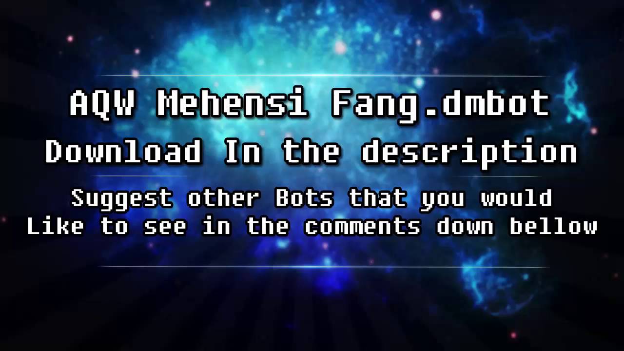 AQW - Mehensi Fang BOT (Download in description)