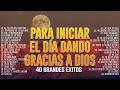 POR UN MOMENTO EN TU PRESENCIA - HERMOSAS ALABANZAS DE ADORACION LO MEJOR - MUSICA CRISTIANA MIX