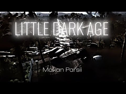 The Beauty Of Films Little Dark Age Makan Parsii Remix 