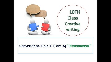SSC 10th Class English Creative Writing - Conversation - Unit -6 Part -A Environment Wangari maathai