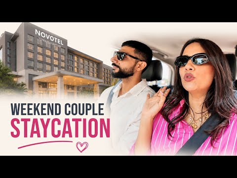 Our Fun 2 Night Couple Staycation At Novotel Hyderabad Airport
