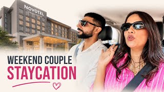 Our Fun 2 Night Couple Staycation At Novotel Hyderabad Airport 