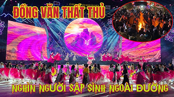 ĐỒNG VĂN THẤT THỦ NGHÌN NGƯỜI TRÀN RA ĐƯỜNG SẬP SÌNH QUẨY BANH NÓC ĐÓN LỄ HỘI TAM GIÁC MẠCH 2025 