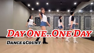 Day One..One Day(Dance &amp;Count)Linedance