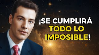 LA LEY DE LA ASUNCIÓN *SE CUMPLIRÁ TODO LO IMPOSIBLE*