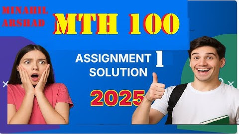 mth 100 assignment 1 2025