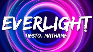 Tiësto & Mathame - Everlight Resimi