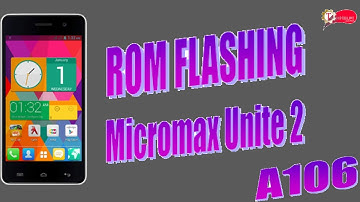 Micromax Unite 2 Rom Flashing Full Guide (Link Updated)