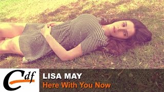 Watch Lisa May Here With You Now video