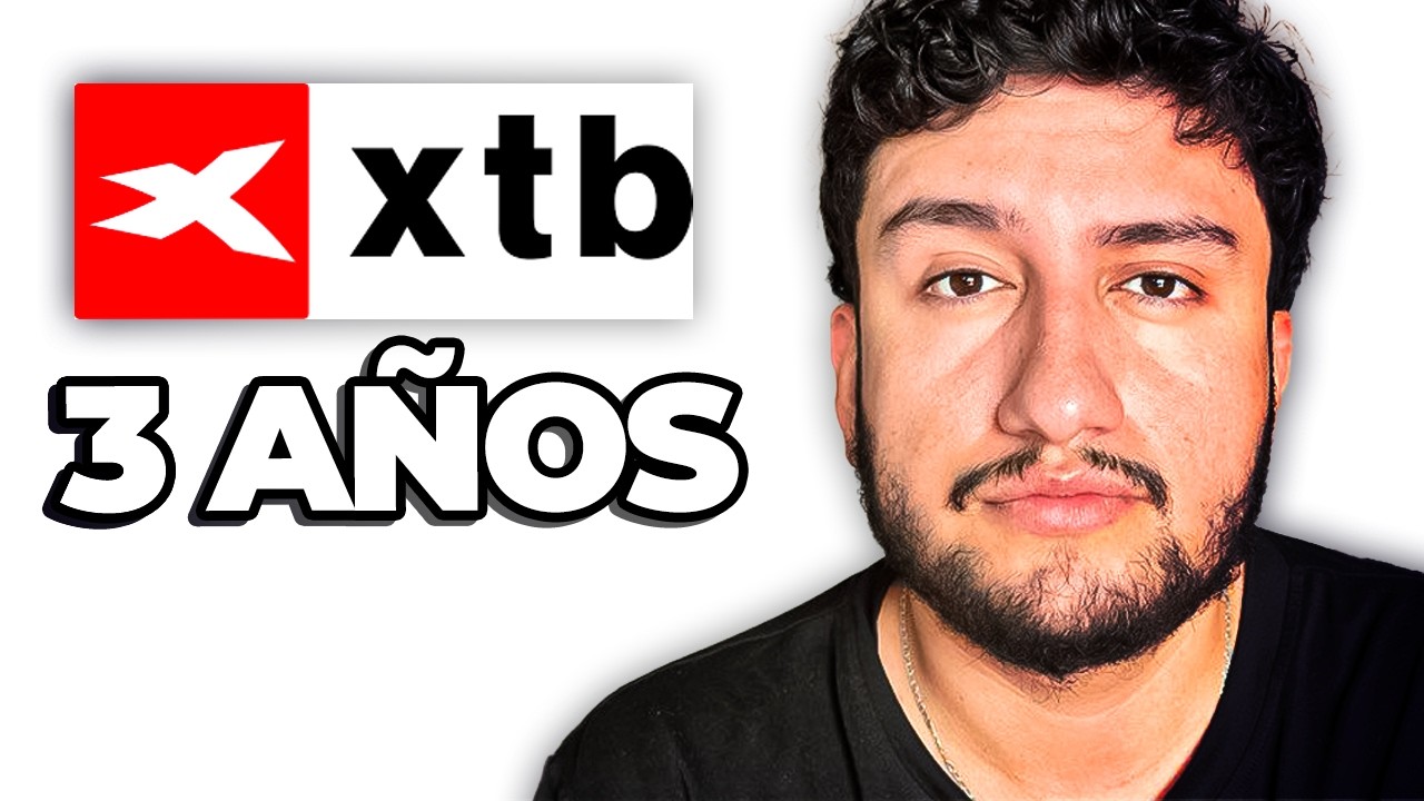 Usé XTB Para Invertir Por 3 AÑOS ¿Valió la Pena?