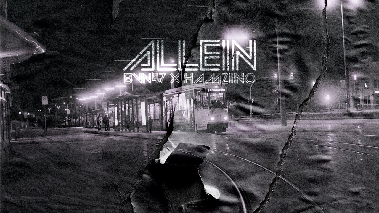 BVN47 x HAMZIINO  - "ALLEIN"