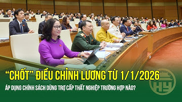 Chính thức điều chỉnh lương từ 1/1/2026: "Chốt" áp dụng chính sách dừng trợ cấp thất nghiệp khi nào?