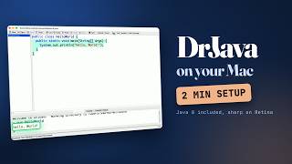DrJava on a Mac in two minutes!