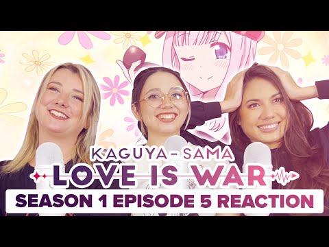 Kaguya-Sama: Love is War - Reaction - S1E5 - Kaguya Wants to Handle It...