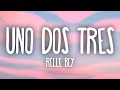 Relle Bey - Uno Dos Tres (Lyrics)