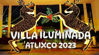 VILLA ILUMINADA ATLIXCO 2023🔴 Recorrido completo ¿Vale la pena? 4K by Aventuras MyM 18,091 views 6 months ago 10 minutes, 18 seconds