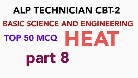 Alp technician CBT-2 || basic science and engineering || top50 MCQ || episode 8