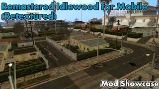 GTA SA Android: Remastered Idlewood [Mod Showcase]