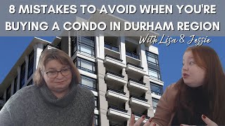 8 Mistakes to AVOID When You're Buying a Condo in Oshawa/Durham Region Profile