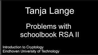 Problems with schoolbook RSA II