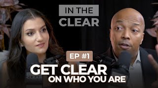 001  Get Clear On Who You Are To Pave Your Own Path