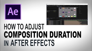 How To Increase Length of Composition In After Effects