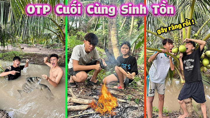 OTP Cuối Cùng Ngừng Sinh Tồn Điều Bất Ngờ Ở Cuối Video #trangandvinh