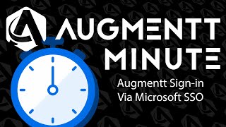 Augmentt Minute: Sign Into Augmentt Via SSO
