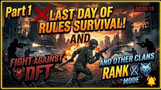 XYZ VS DFT , CNN AND MANY OTHER CLAN🔥🔥🔥HOT RANK  SERVER 🔥🔥 LAST DAY OF RULES SURVIVAL 🔥🔥 PART 1🔥🔥 screenshot 5