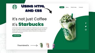 Design an Starbucks Landing Page using Html & CSS with Animation