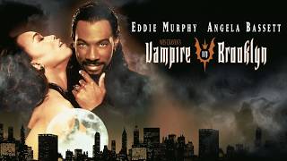 Vampire in Brooklyn Trailer (R) 1995 ‧ Horror/Comedy ‧ Wes Craven