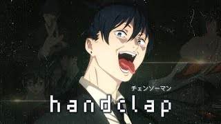 Chainsaw Man「AMV」- HandClap