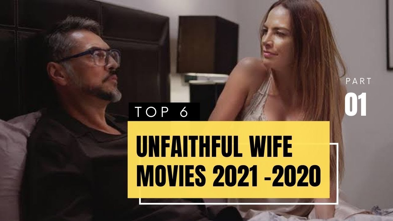 Unfaithful wife. Unfaithful wife movie 2020. Unfaithful wife 2016.