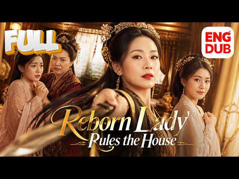 【Multi sub DUB】Given a Second Chance, She Became a Ruthless Matriarch Instead of a Soft Mother