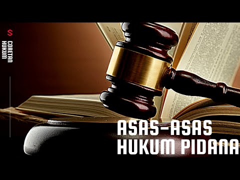 Video: Apa saja 7 asas hukum pidana?