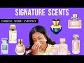 TOP 13 BEST  SIGNATURE SCENTS FOR CHURCH - WORK &amp; EVERYDAY LIFE